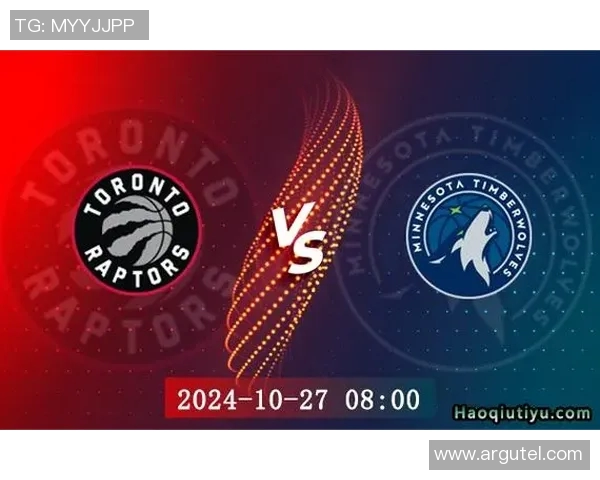 NBA猛龙与森林狼对决精彩回顾球员表现与战术分析全解析